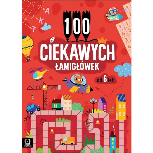 100 CIEKAWYCH ŁAMIGŁÓWEK OD 6 LAT -zdjęcie numer 1