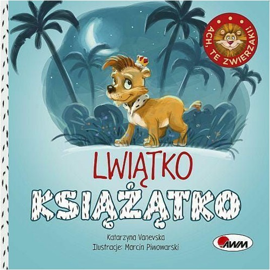 ACH TE ZWIERZAKI LWIĄTKO KSIĄŻĄTKO -zdjęcie numer 1