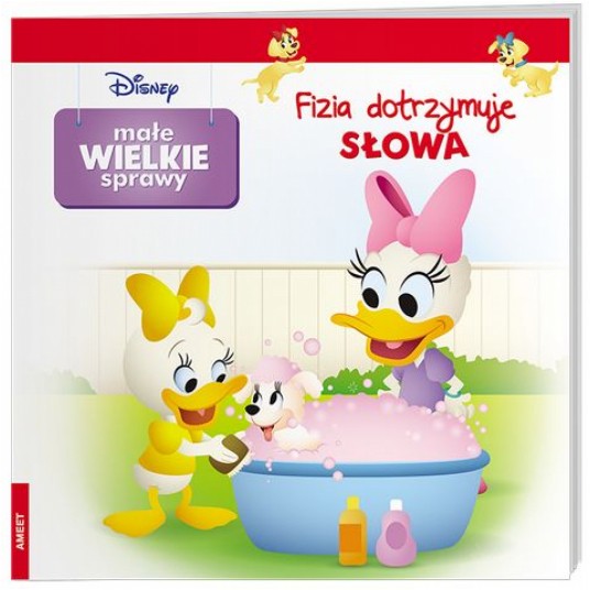DISNEY MAŁE WIELKIE SPRAWY FIZIA DOTRZYMUJE SŁOWA -zdjęcie numer 1