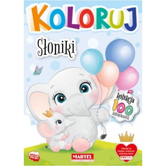 KOLOROWANKA KOLEKCJA KOLORUJ - SŁONIKI MARTEL -zdjęcie numer 1