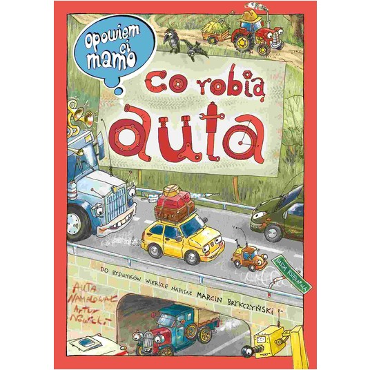 OPOWIEM CI MAMO CO ROBIĄ AUTA -zdjęcie numer 1