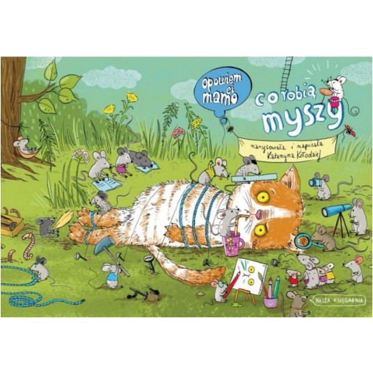 OPOWIEM CI MAMO CO ROBIĄ MYSZY -zdjęcie numer 2