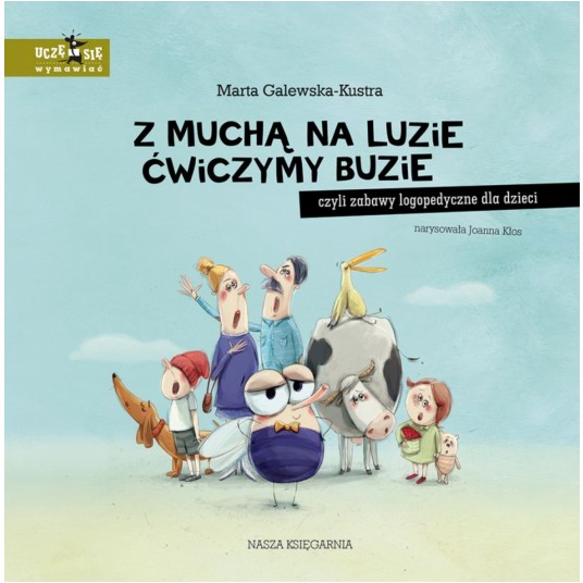 Z MUCHĄ NA LUZIE ĆWICZYMY BUZIE -zdjęcie numer 1
