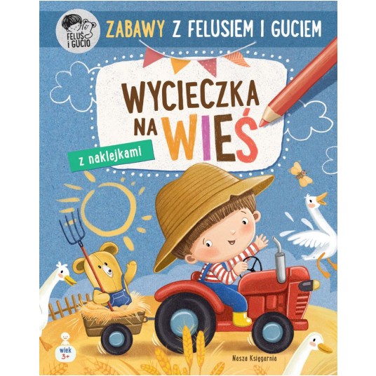 ZABAWY Z FELUSIEM I GUCIEM WYCIECZKA NA WIEŚ -zdjęcie numer 1
