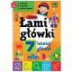 ŁAMIGŁÓWKI 7-LETNIEJ GŁÓWKI -zdjęcie numer 1