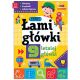 ŁAMIGŁÓWKI 9-LETNIEJ GŁÓWKI -zdjęcie numer 1