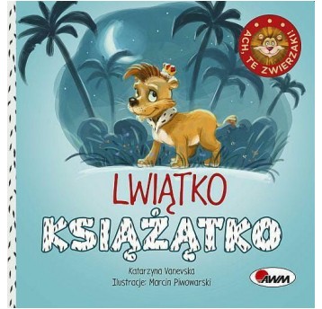 ACH TE ZWIERZAKI LWIĄTKO KSIĄŻĄTKO