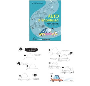 AUTO Z KAPELUSZA. NAUKA RYSOWANIA BEZ CZAROWANIA
