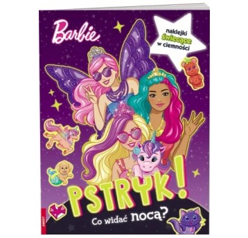 BARBIE DREAMTROPIA PSTRYK! CO WIDAĆ NOCĄ?
