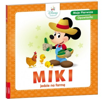 DISNEY MALUCH MOJE PIERWSZE OPOWIASTKI MIKI FARMA