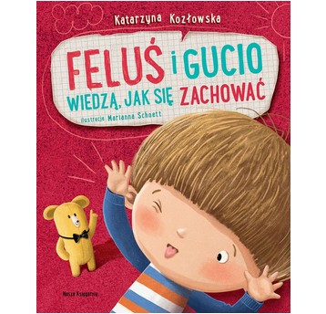 FELUŚ I GUCIO WIEDZĄ JAK SIĘ ZACHOWAĆ