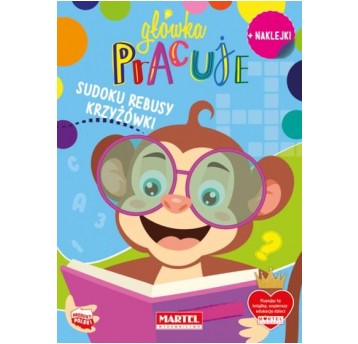 GŁÓWKA PRACUJE SUDOKU REBUSY KRZYŻÓWKI MARTEL