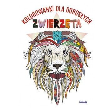 KOLOROWANKA DLA DOROSŁYCH. ZWIERZĘTA