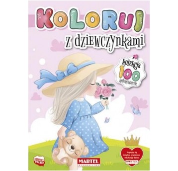 KOLOROWANKA KOLEKCJA KOLORUJ - DZIEWCZYNKI MARTEL