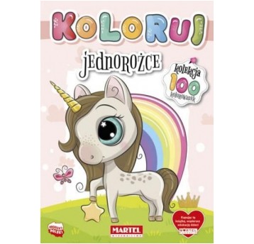 KOLOROWANKA KOLEKCJA KOLORUJ - JEDNOROŻCE MARTEL