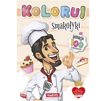KOLOROWANKA KOLEKCJA KOLORUJ - SMAKOŁYKI MARTEL
