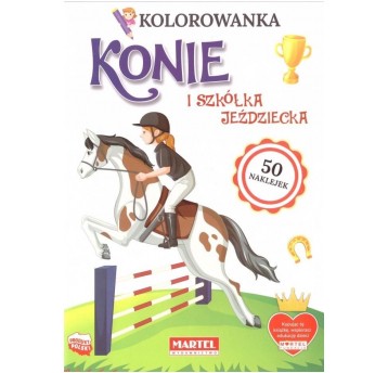 KOLOROWANKA Z NAKLEJKAMI KONIE MARTEL