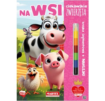 KOLOROWANKA Z NAKLEJKAMI KREDKA NA WSI MARTEL