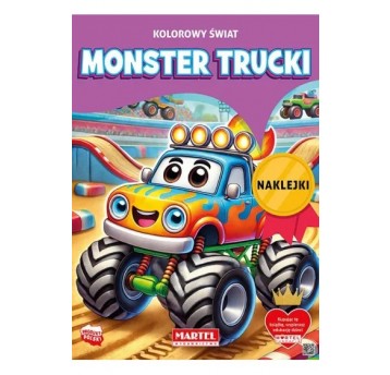 KOLOROWANKA Z NAKLEJKAMI MONSTER TRUCKI MARTEL