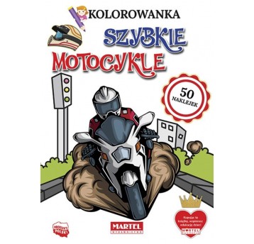 KOLOROWANKA Z NAKLEJKAMI SZYBKIE MOTOCYKLE MARTEL