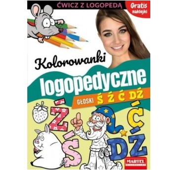KOLOROWANKI LOGOPEDYCZNE GŁOSKI Ś Ź Ć Dź MARTEL