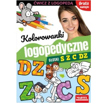 KOLOROWANKI LOGOPEDYCZNE GŁOSKI S Z C DZ MARTEL