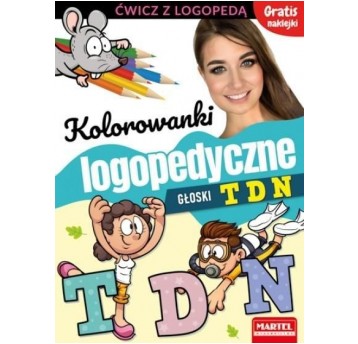 KOLOROWANKI LOGOPEDYCZNE GŁOSKI TDN MARTEL