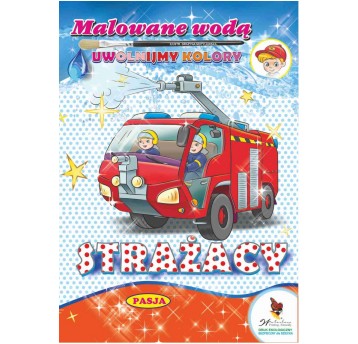 MALOWANE WODĄ - STRAŻACY