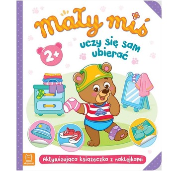 MAŁY MIŚ UCZY SIĘ SAM UBIERAĆ 2+