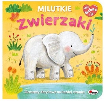 MÓJ BOBAS I JA MILUTKIE ZWIERZAKI - MOREX