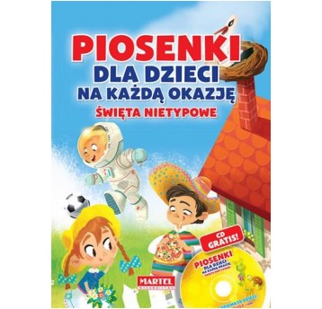 PIOSENKI DLA DZIECI NA KAŻDĄ OKAZJĘ