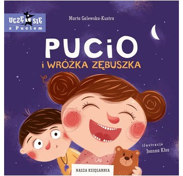 PUCIO I WRÓŻKA ZĘBUSZKA