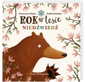ROK W LESIE. NIEDŹWIEDŹ