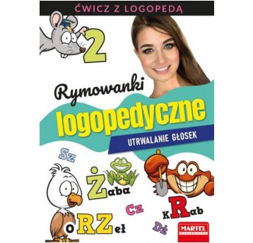 RYMOWANKI LOGOPEDYCZNE UTRWALANIE GŁOSEK MARTEL