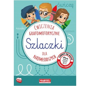 SZLACZKI - ĆWICZENIA GRAFOMOTORYCZNE MARTEL