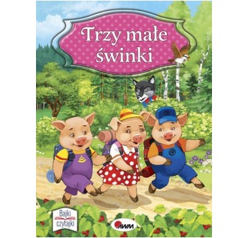TRZY MAŁE ŚWINKI BAJKI CZYTAJKI
