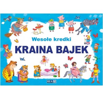 WESOŁE KREDKI. KRAINA BAJEK